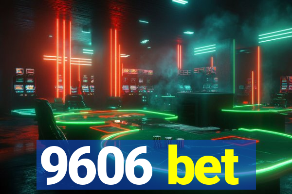 9606 bet